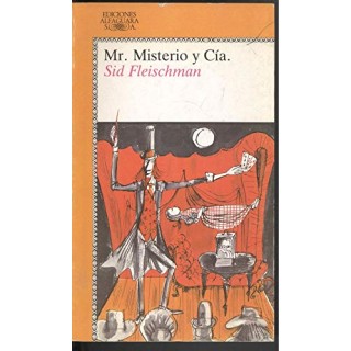 Mr. Misterio y Cia - Sid Fleischman.